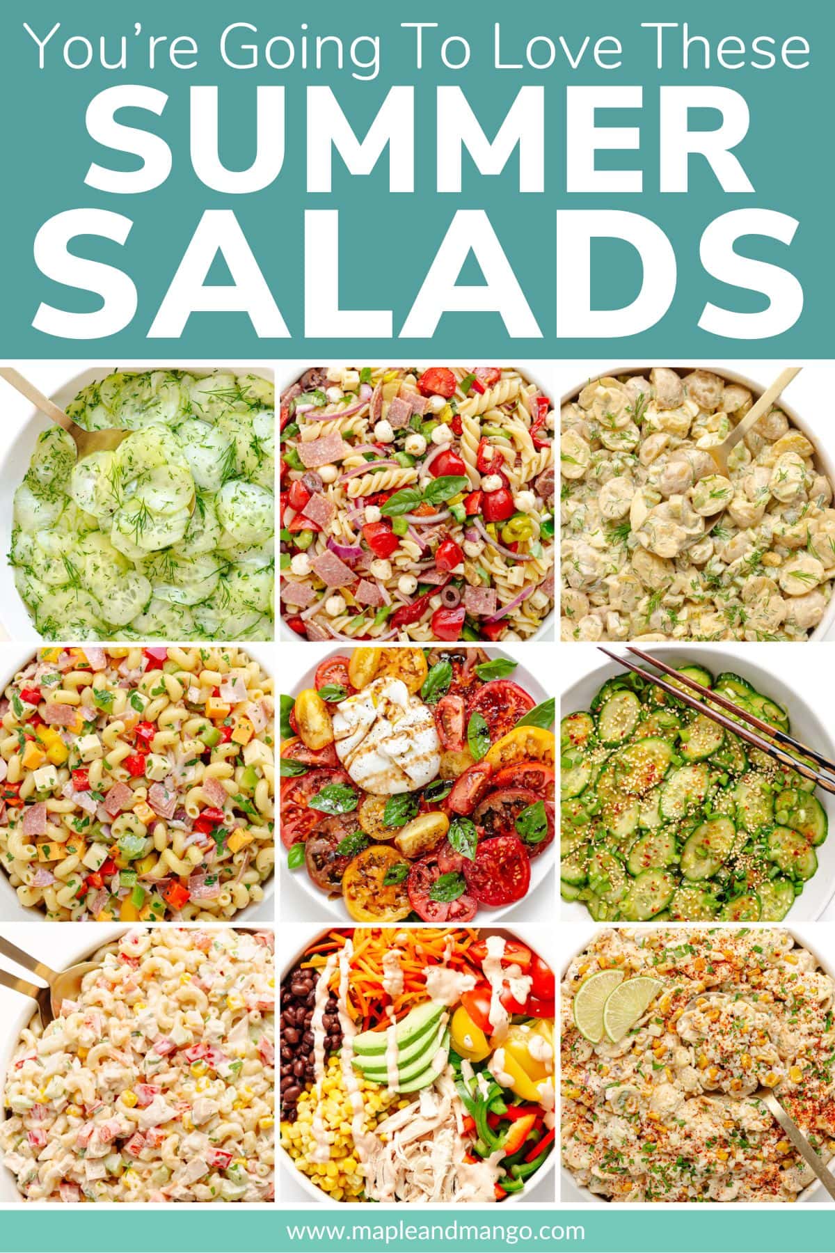 Photo collage graphic of salads with text overlay that reads "You're Going To Love These Summer Salads".